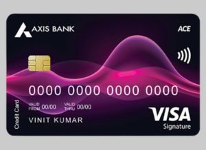 Axis Bank ACE Credit Card